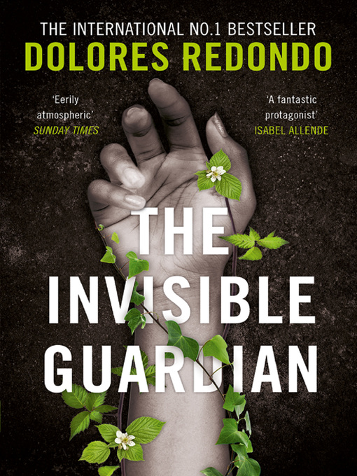 Title details for The Invisible Guardian by Dolores Redondo - Available